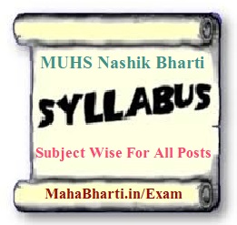 MUHS Nashik Bharti Syllabus 2022