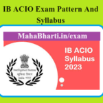 IB ACIO Syllabus And Exam Pattern Download