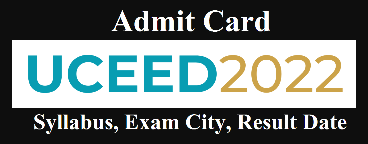 UCEED Admit Card 2022