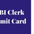 SBI Clerk Admit Cards 2022