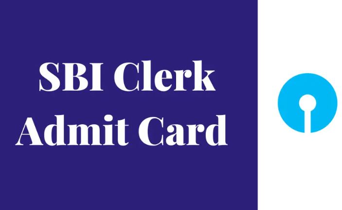 SBI Clerk Admit Cards 2022